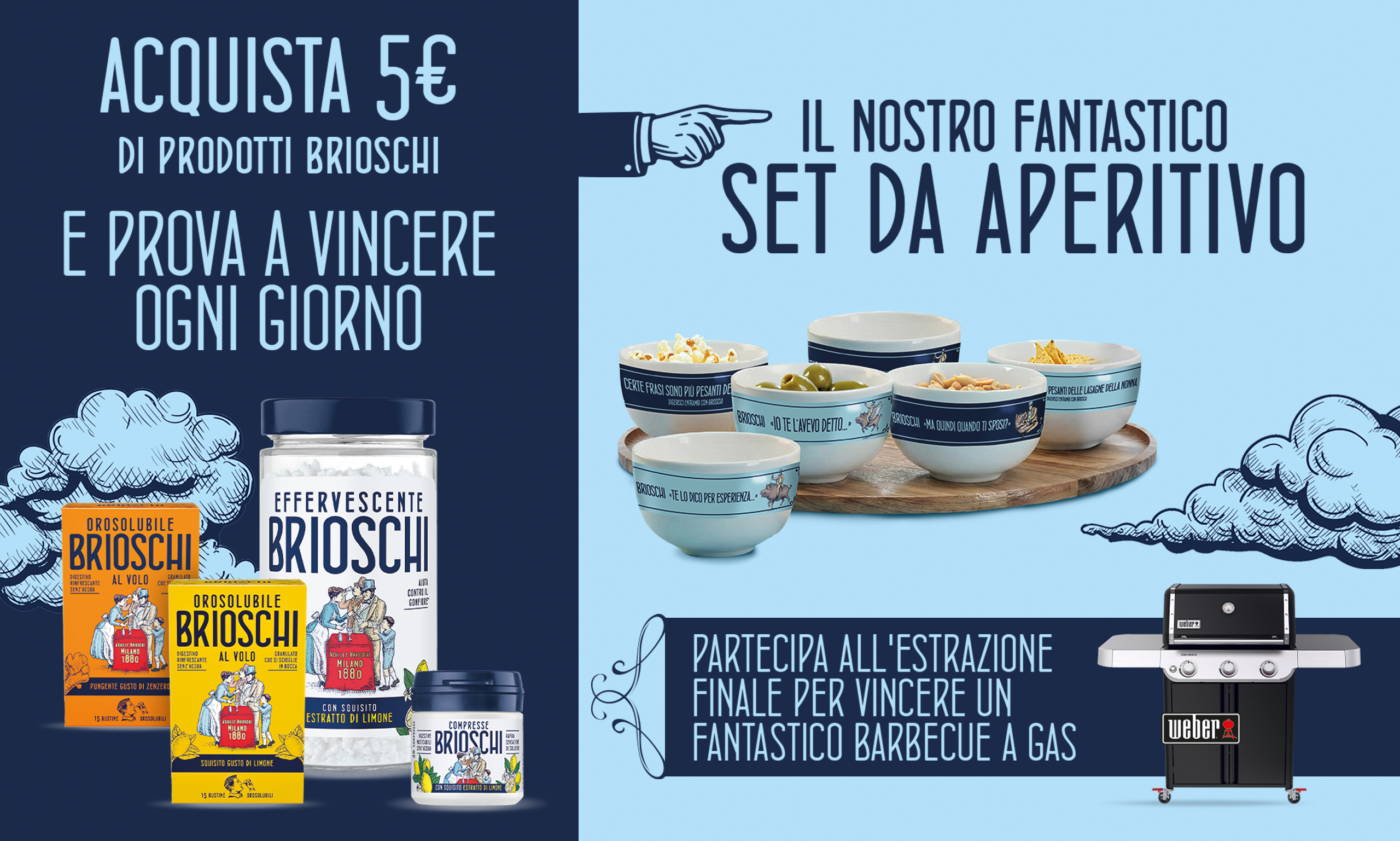 Immagine desktop che spiega la meccanica del concorso: Acquista 5€ di prodotti Brioschi puoi vincere ogni giorno 1 set aperitivo e in estrazione finale un barbecue a gas